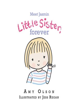 cover image of Meet Jasmin Little  Sister, Forever